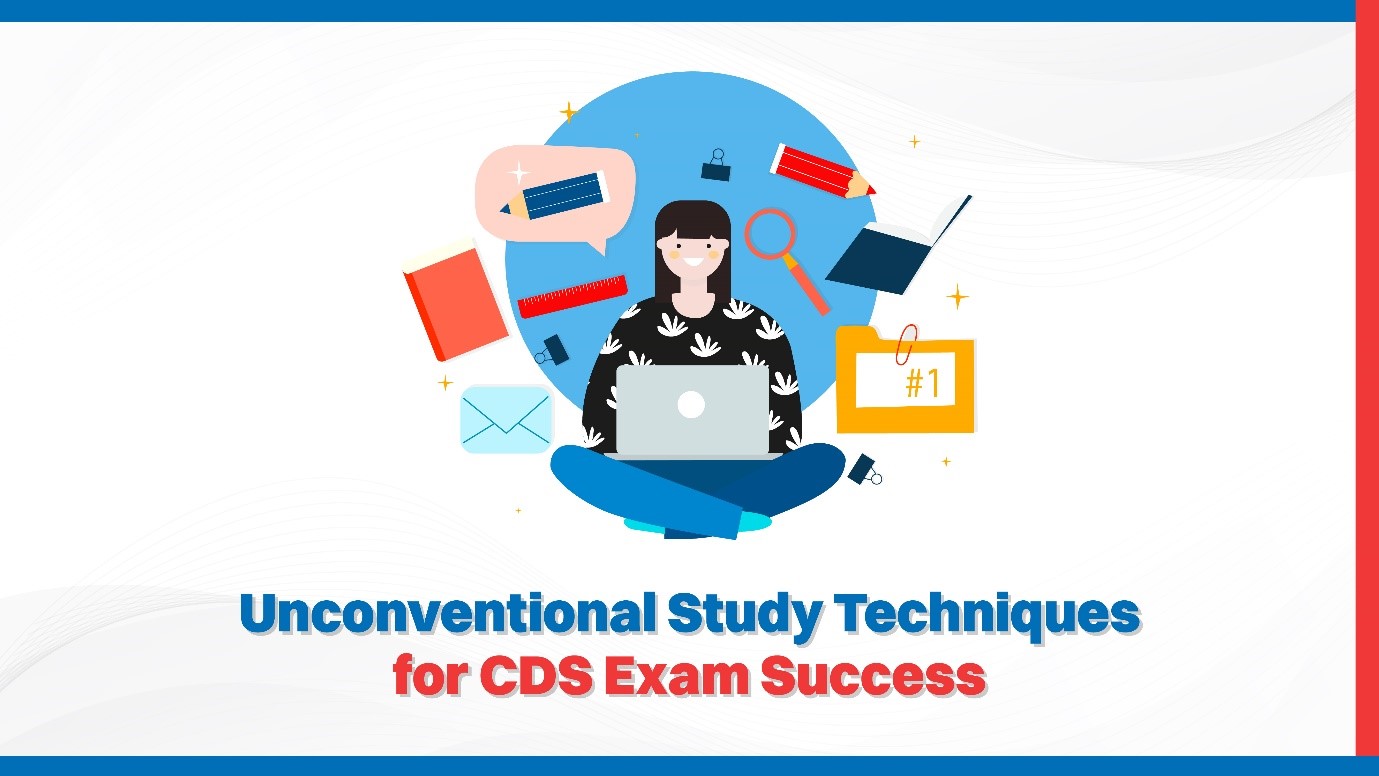 Unconventional Study Techniques for CDS Exam Success.jpg